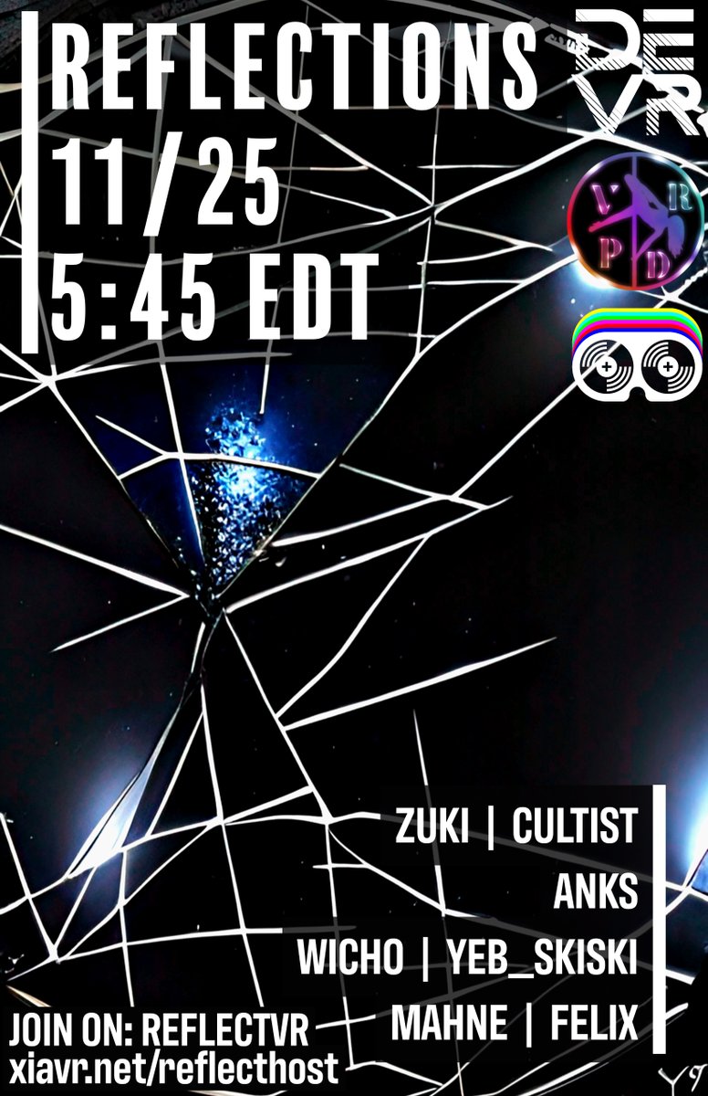 REFLECTVR's tweet image. -=REFLECTIONS=-
11/25 5:45pm EDT

@ZukiVR | @_Cultist_VR
@anksonscreen
@WichoHey | @yeb_skiski
@MahneVR | @_felixyung

HOST ACCOUNT: 
xiavr.net/reflecthost