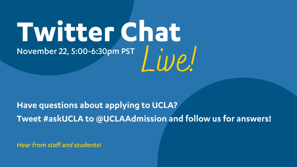 UCLA Admission on Twitter: "Tomorrow from 5:00-6:30pm PST, tweet us