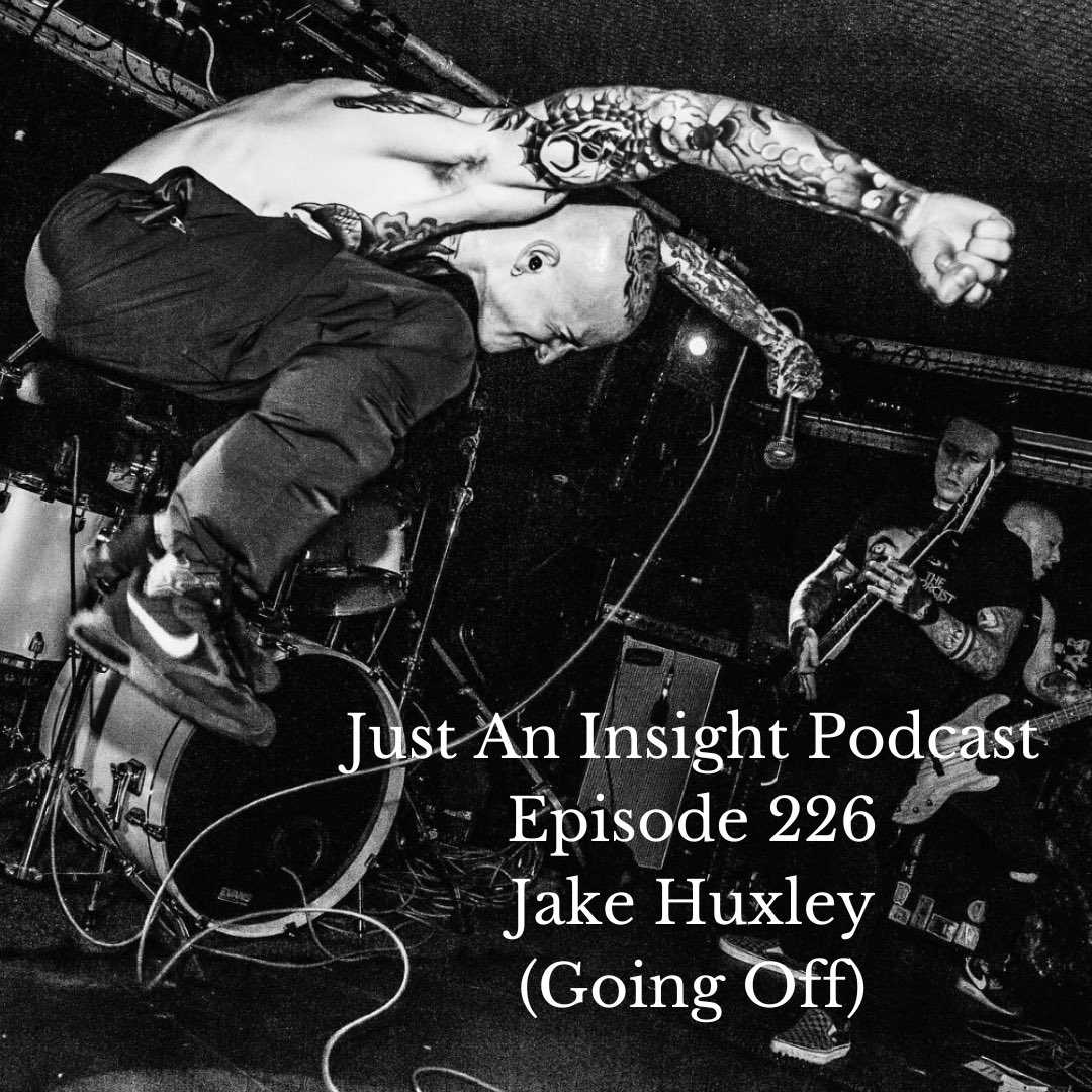 This week on the show we are joined by Going Off vocalist Jake Huxley.
We discuss Jake’s love for horror and the weird, how he loves digging through lyrics and how being in the band has been a real outlet for him.

justaninsight.com/2022/11/22/epi…