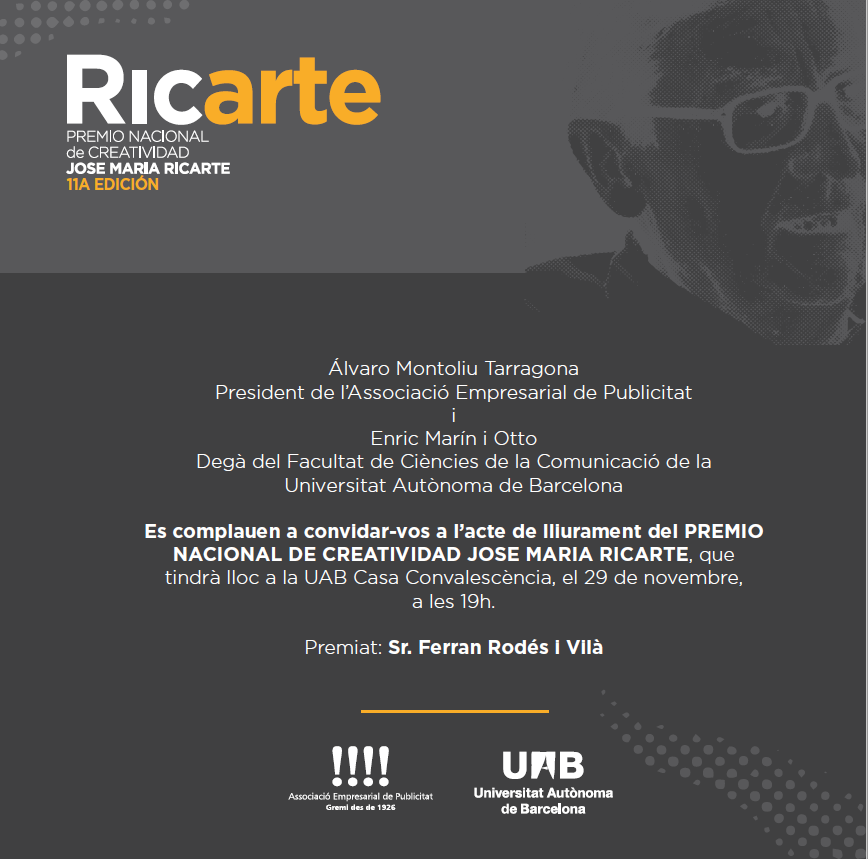 💥 FERRAN RODÉS, PREMI NACIONAL DE CREATIVITAT JOSÉ MARÍA RICARTE 2022

🗣 L’empresari i publicista català Ferran Rodés serà distingit amb el Premi Nacional de Creativitat José María Ricarte. 

🎯 L'acte tindrà lloc el 29 de novembre a la UAB Casa Convalescència de Barcelona.