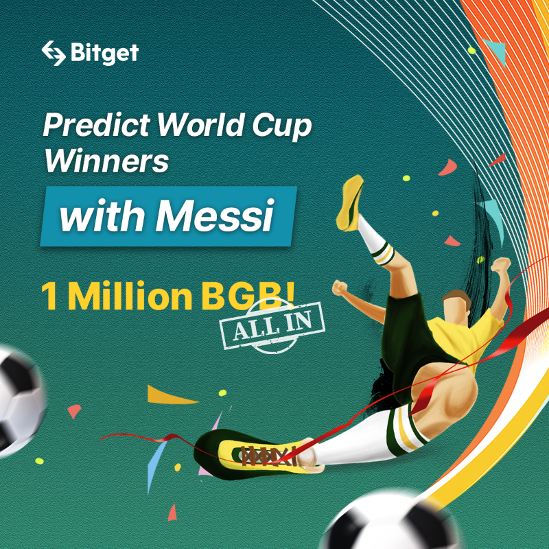 bitget's tweet photo. Predict #WorldCup Winners with #Messi to Share 1,000,000 $BGB!

🔥For each new participant, #Bitget will add 100 $BGB to the prize pool

🔥The first 2,000 users will get $10 trading bonus

🔥10 LUCKY joiners will each win 1 #BitgetxMessi merch

JOIN NOW➡️https://t.co/Ejc1UnJ1YI