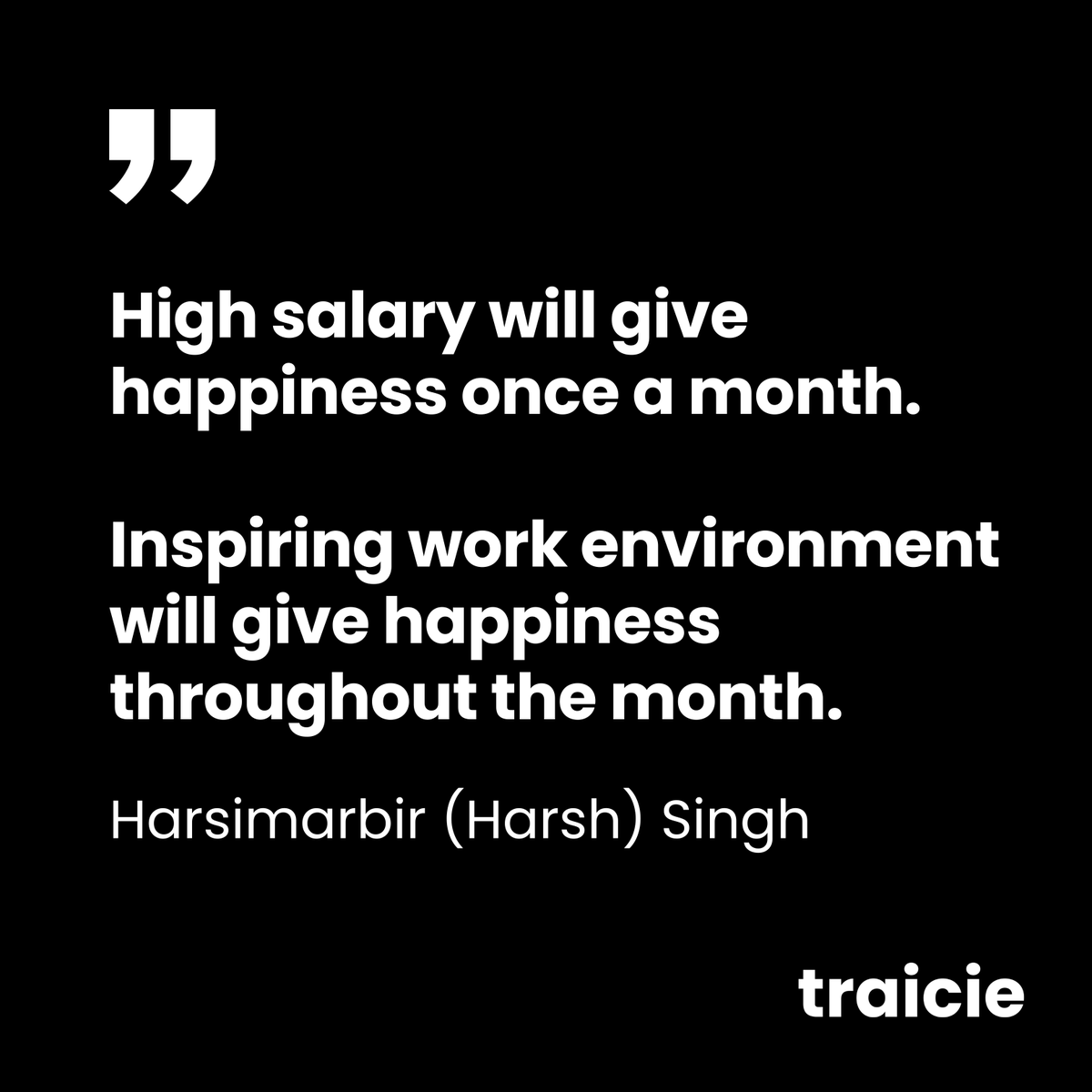 #QOTD 

The best place to work is a combination of the working environment and employee benefits. 

Do you agree with Harsimarbir (Harsh) Singh? 👇

traicie.com/hr-resource/
#workplacewellbeing #workingenvironment #employeeengagement