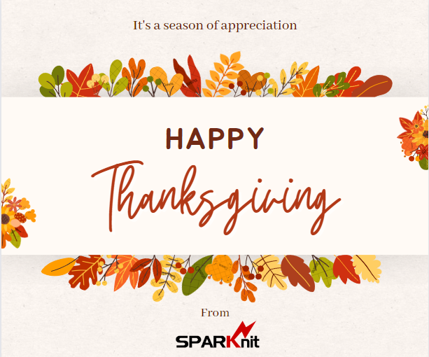 SPARKnit's tweet photo. We are grateful for our clients who believed in us and gave us the opportunity to serve them. Thanks for choosing our products and services.
https://t.co/FXkwhXFyf0 
#Thanksgiving2022 https://t.co/Rj1bK9ULHP