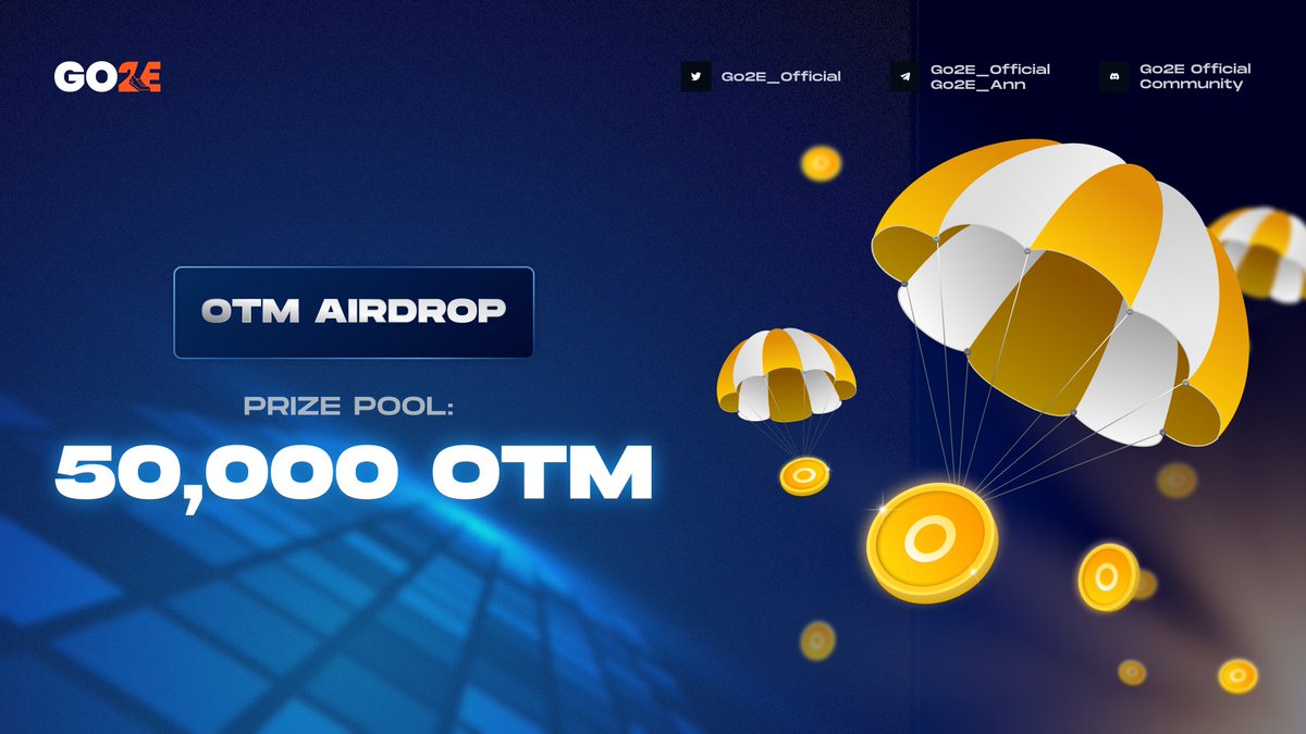 🚀 $OTM #Airdrop

🎁Prize Pool: 50,000 OTM
👨‍💼Per participant: 3 OTM 

⏰The airdrop will end when the pool runs out 
📘Distribution date: 7 days after closure 

🔗Airdrop link: forms.gle/1BJtdAgxNmiBVF… 

*You must have at least 01 #GO2E #NFTs Shoe (Level 1) to enter this airdrop