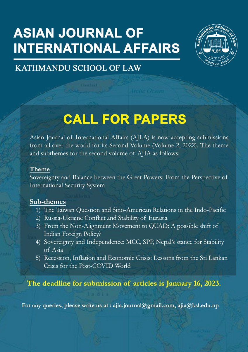 ajia_journal's tweet photo. CALL FOR PAPERS NOTICE 📝:
Asian Journal of International Affairs (AJIA) is now accepting research papers, articles, book reviews and essays in international relations for its Second Volume (Volume 2, 2022). 

Mail your submissions at: ajia.journal@gmail.com or ajia@ksl.edu.np https://t.co/tGeFbcg3yQ