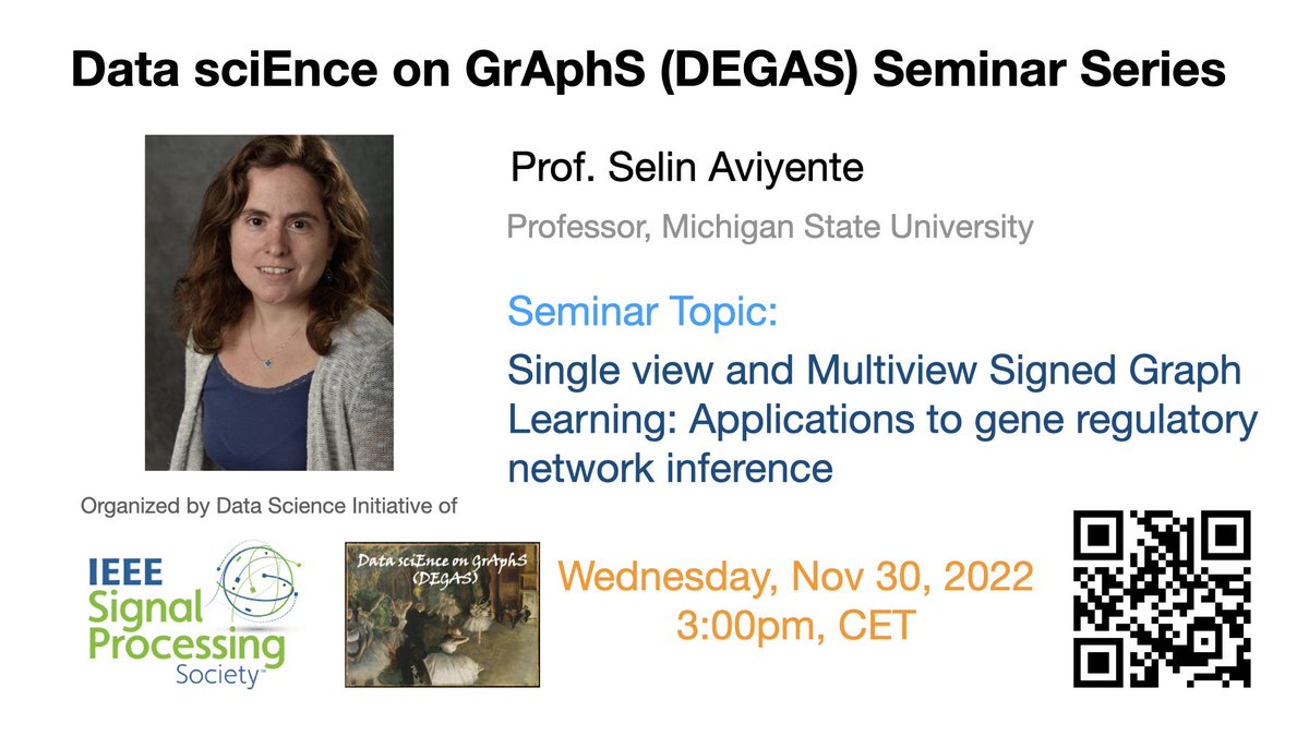 DegasSeminar's tweet photo. Announcing our next talk:
Speaker: Selin Aviyente
Date/Time: Nov 30, *3:00pm* CET
Title: Single view and Multiview Signed Graph Learning: Applications to gene regulatory network inference #graphsignalprocessing #generegulatorynetwor
Follow us at https://t.co/WufbLfkRuT! https://t.co/Pb6mJrTdSF
