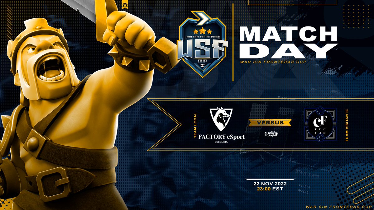 🏆 War Sin Fronteras Cup
✅ Clasificatorio- Bracket 3 - Ronda 16

<a href="/FACTORYEMPIRE1/">FACTORY EMPIRE</a>  🆚 <a href="/CocFansOfficia1/">Coc_Fans_Official</a> 

📆22 Nov 2022.  ⏰11PM EST