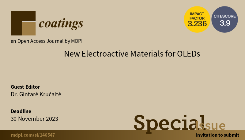 Coatings_MDPI's tweet photo. @ChemMatSci_MDPI #mdpicoatings #callforpapers
#mdpi #callforpapers

📣 Special Issue "New #Electroactive Materials for #OLEDs"

🔔 Keywords
#organic light-emitting diode
#lighting source
#phosphorescent emitter
hole transporting
lighting technology

👉 https://t.co/NH3yq7HyXp https://t.co/IYGTCp6Ljl