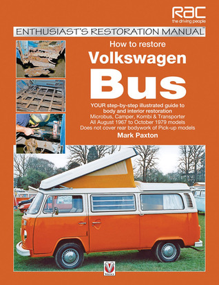 [PDF] read] How to restore Volkswagen Bus: Enthusiast's Restoration