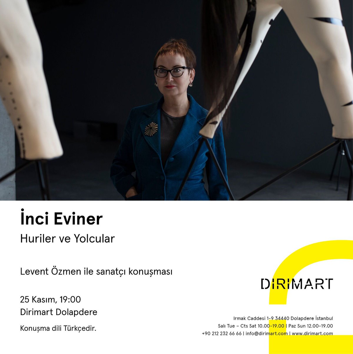 DIRIMART's tweet photo. 📌 İnci Eviner'in "Huriler ve Yolcular" sergisi kapsamında Levent Özmen'le yapacağı sanatçı konuşması 25 Kasım günü 19:00'da Dirimart Dolapdere'de gerçekleşiyor. Etkinlik detayları için info@dirimart.com adresi üzerinden bilgi alabilirsiniz.

#incieviner #dirimartdolapdere https://t.co/d6VyDG6fk0