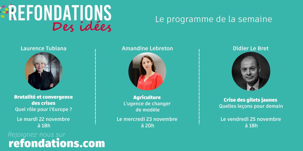 Refondations (@refondations1) on Twitter photo Semaine #Refondations des idées ! 💭
Cette semaine nous vous proposons 3 webinaires :
👉 Ce soir à 18h avec <a href="/LaurenceTubiana/">Laurence Tubiana</a>
👉 Mercredi à 20h avec <a href="/A_Lebreton/">Amandine Lebreton</a>
👉 Vendredi à 18h avec <a href="/Didier_LeBret/">Didier Le Bret</a>
Pour participer rejoignez-nous ⬇️ refondations.com/les-webinaires/ Semaine #Refondations des idées ! 💭
Cette semaine nous vous proposons 3 webinaires :
👉 Ce soir à 18h avec <a href="/LaurenceTubiana/">Laurence Tubiana</a>
👉 Mercredi à 20h avec <a href="/A_Lebreton/">Amandine Lebreton</a>
👉 Vendredi à 18h avec <a href="/Didier_LeBret/">Didier Le Bret</a>
Pour participer rejoignez-nous ⬇️ refondations.com/les-webinaires/