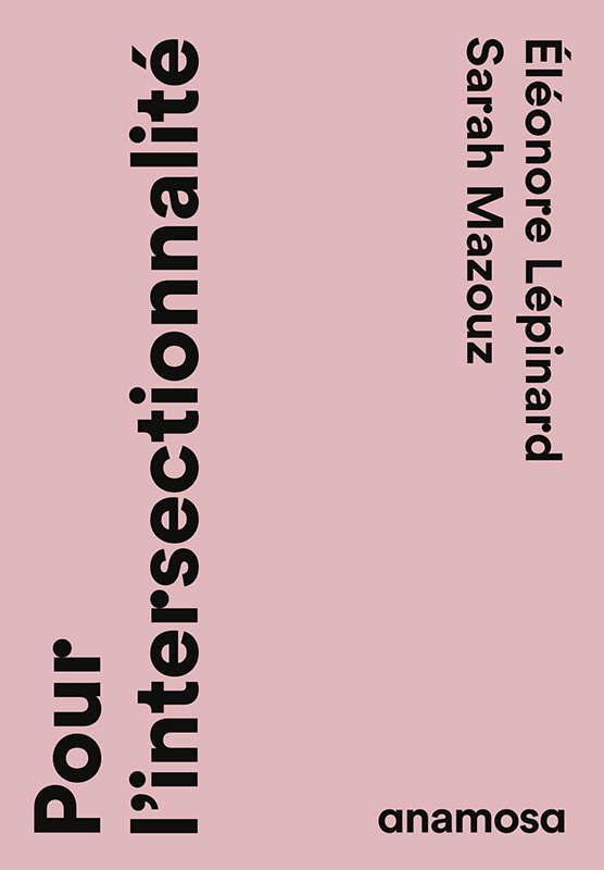 CNRS_HdF's tweet photo. 📅 Pour son prochain séminaire général, le #CURAPP-ESS invite Eléonore Lépinard (@unil) et Sarah Mazouz (@CerapsLille) pour leur ouvrage "Pour l’intersectionnalité" publié chez @anamosa_ed, le vendredi 25/09
📍 En présentiel ou par Zoom ! 💻
Plus d'infos➡️ https://t.co/TyedNR5r12 https://t.co/D8xsJP9UFs