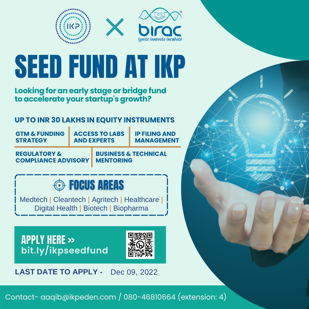 Are you looking for an early-stage or bridge fund to accelerate your startup's growth? Apply for the SEED FUND at IKP! bit.ly/ikpseedfund For One-2-One Consultations, Please register to get a calendar invite- calendly.com/bhavana_ikpede… @dharu1970 @IKP_SciencePark @BIRAC_2012