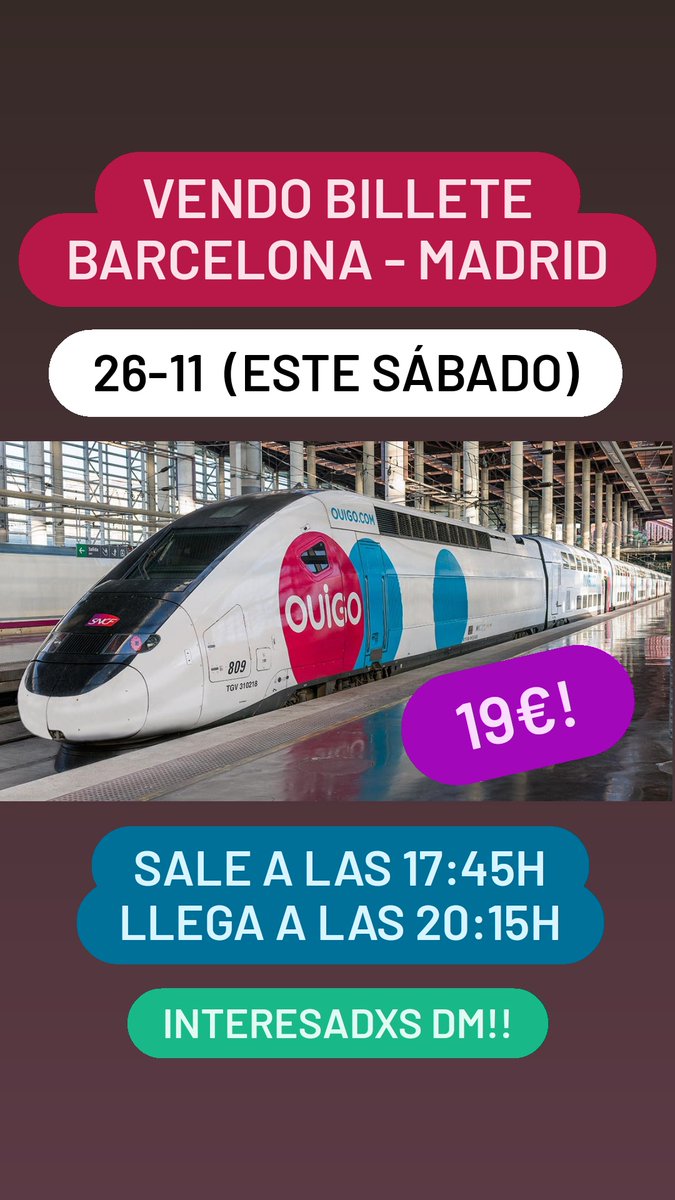 Vendo billete Barcelona - Madrid ouigo el 26-11!! Sale a las 17:45h y llega a las 20:15h 🥳🥳