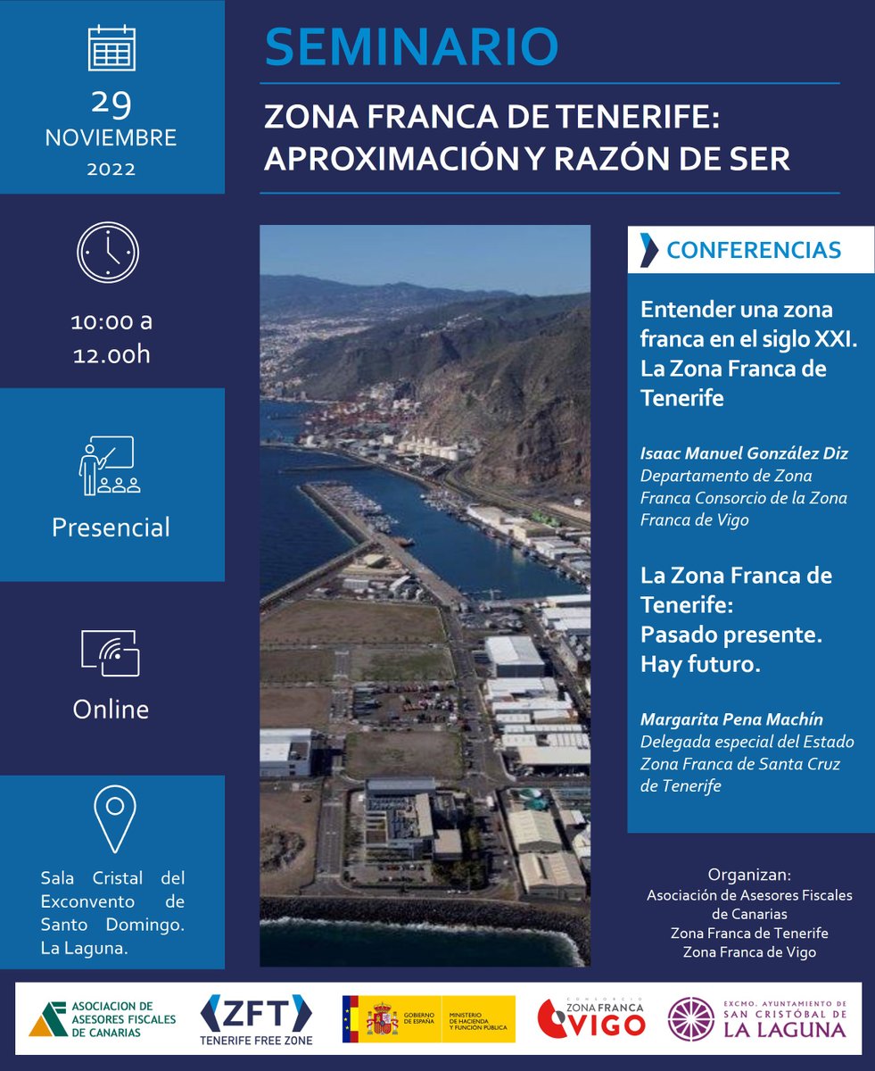 Seminario , gratuito previa inscripción, el 29 de noviembre, de 10:00 a 12:00 horas (on line y presencial).  Gracias a todas las instituciones que colaboran: <a href="/zonafrancavigo/">Zona Franca Vigo</a>, <a href="/AAFCANARIAS/">AAFC (Asociación de Asesores Fiscales de Canarias)</a> y <a href="/aytolalaguna_es/">Ayuntamiento de La Laguna</a>. Les esperamos.