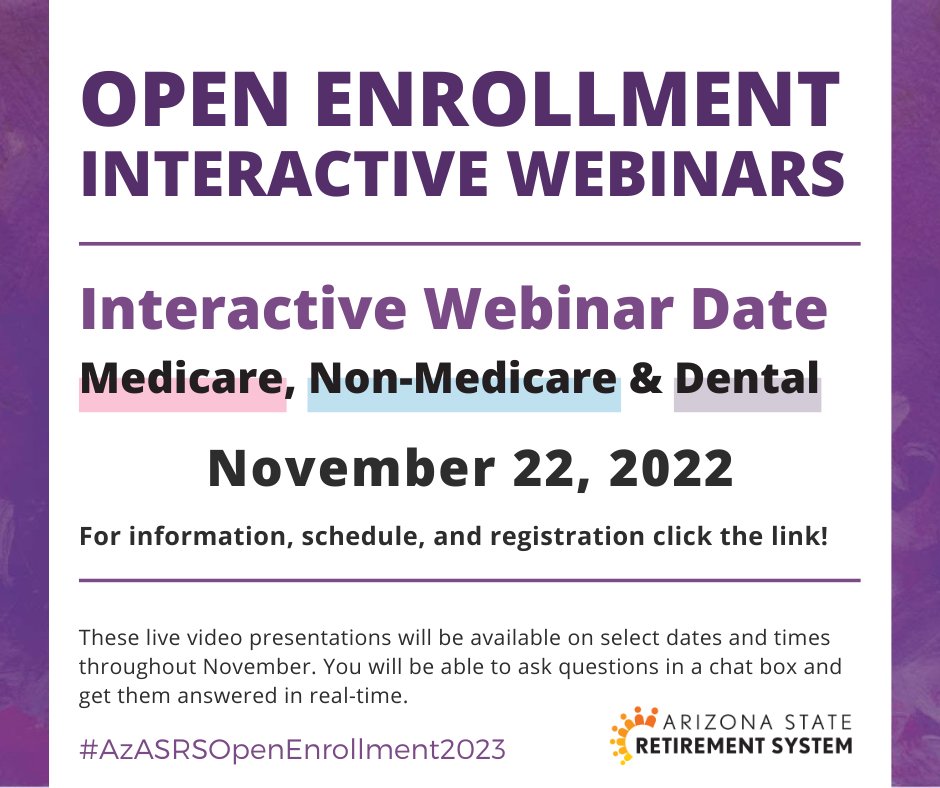 Retiree Open Enrollment Interactive Webinar:
November 22, 2022

For information, schedule, and registration, click the link!

Medicare: ow.ly/IQfS50GEwUk
Non-Medicare: ow.ly/VWuc50GEwUi
Dental: ow.ly/Wmsj50GEwUj

#AzASRSOpenEnrollment2023