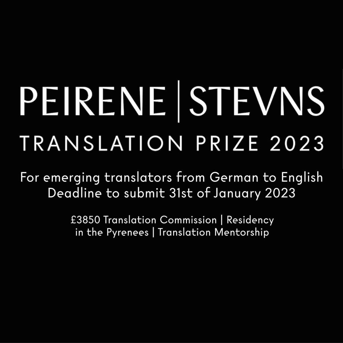 Peirene Press (@peirenepress) on Twitter photo The 2023 Peirene Stevns Translation Prize is now OPEN
This year it’s for emerging translators from… German!
Enter to win:
£3850 commission
Mentorship from <a href="/jamiebulloch/">🇪🇺 Jamie Bulloch</a>
6-week retreat in the Pyrenees
Publication with @peirenepress
Full details: peirenepress.com/prize/ The 2023 Peirene Stevns Translation Prize is now OPEN
This year it’s for emerging translators from… German!
Enter to win:
£3850 commission
Mentorship from <a href="/jamiebulloch/">🇪🇺 Jamie Bulloch</a>
6-week retreat in the Pyrenees
Publication with @peirenepress
Full details: peirenepress.com/prize/