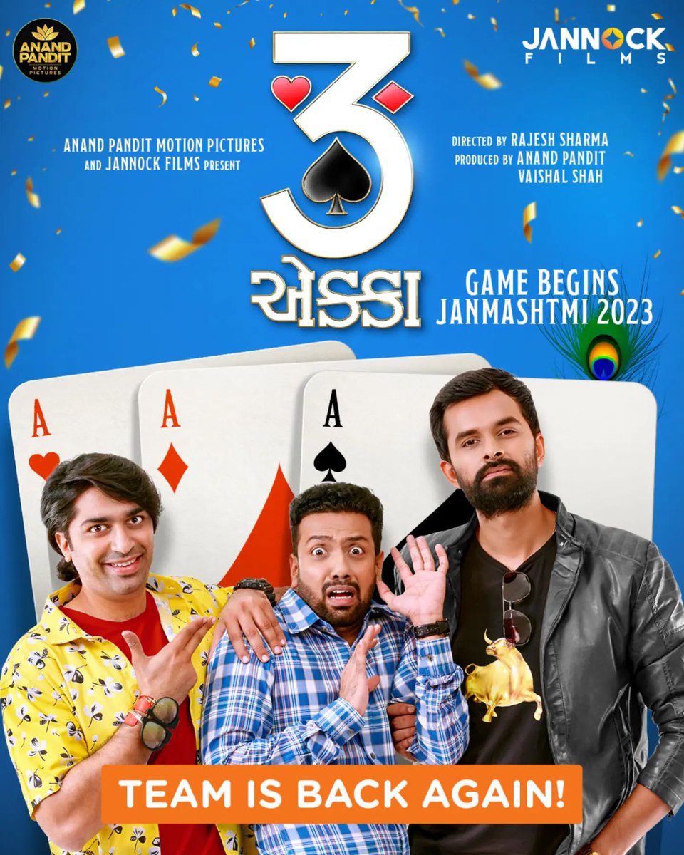 3 એક્કા - THE TEAM IS BACK AGAIN ! The First look of '3 Ekka'.

Releasing In Cinemas Janmashtami 2023 !!

Starring :- 
@MalharThakar @MitraGadhvi  @actoryash #AnandPandit #VaishalShah 

#3Ekka #Film #Movie #TheTeamIsBack #MalharThakkar #MitraGadhvi #YashSoni #GujaratiDhamaal