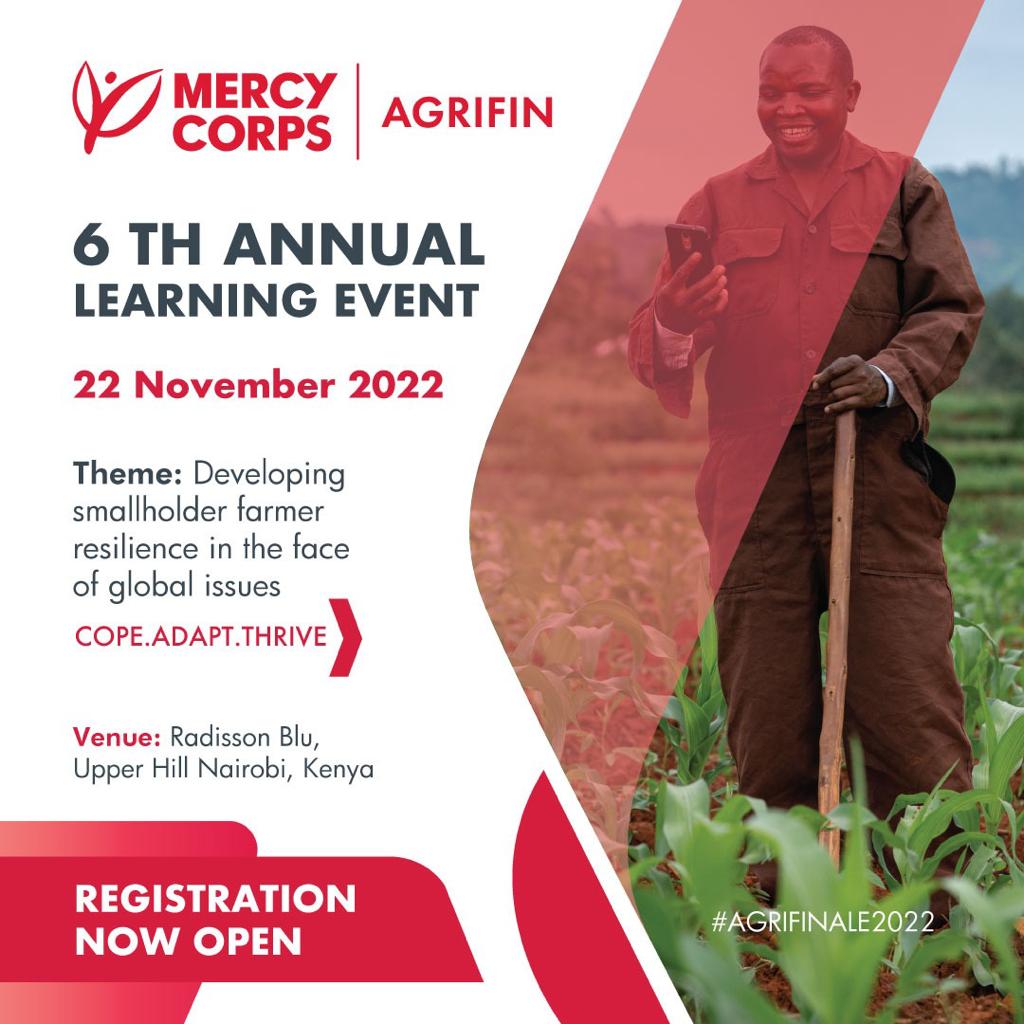 We are excited to join the ongoing Mercy Corps AgriFin’s Annual Learning Event. This year's theme: “Developing smallholder farmer resilience in the face of global issues. COPE.ADAPT.THRIVE”