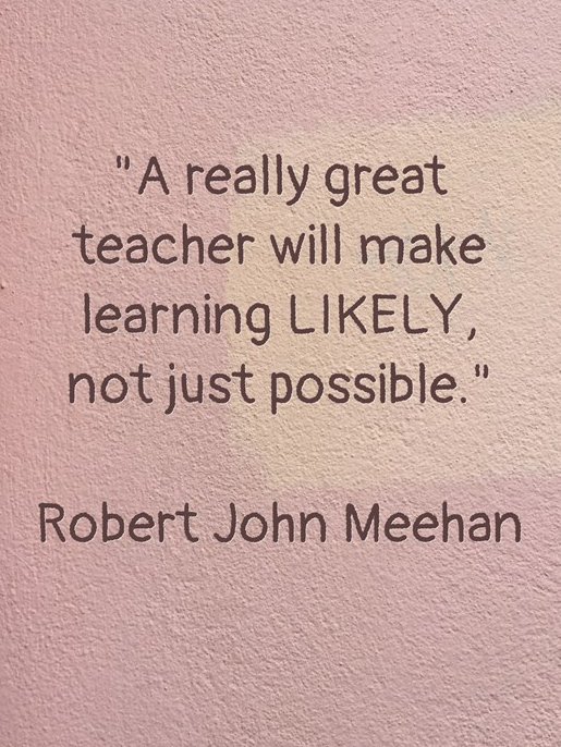'A really great teacher will make learning LIKELY, not just possible.' Robert John Meehan #quote #quotes #teachertwitter #GoalAchieversCommunity #FamilyTrain #JoyTrain #rtitbot #GoldenHearts #MentalHealth #RainKindness #BabyGo #ThinkBIGSundayWithMarsha