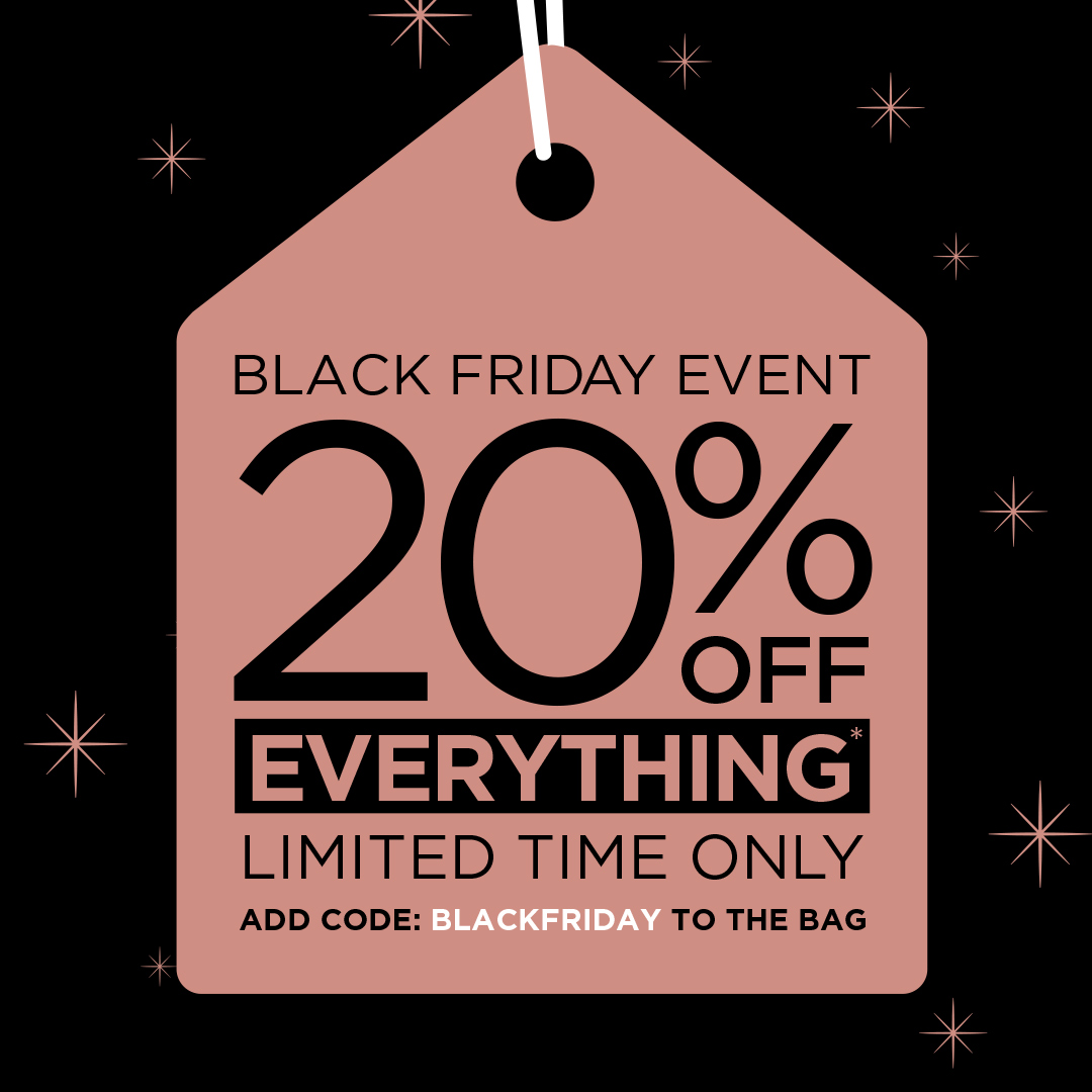 Our Black Friday offer is here! Want 20% off? Use the code BLACKFRIDAY to the bag *Exclusions apply Click to shop new arrivals: bit.ly/3bQpZIR