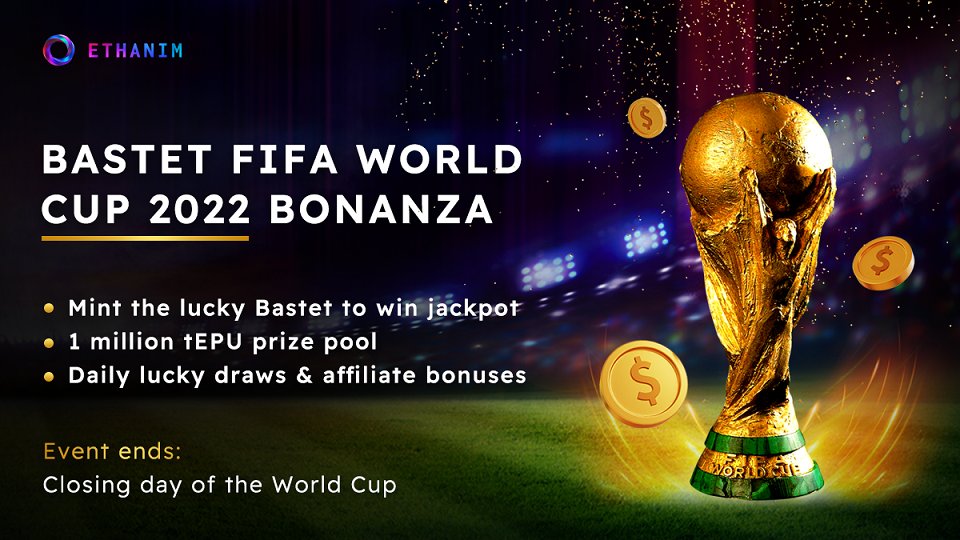 🎉Bastet FIFA World Cup 2022 Bonanza is here!

🏆 1 million tEPU prize pool

🎁30-50-20% distribution among participants

 👑If you can #Findtheluckybastet win jackpot!

👉Join now: cutt.ly/fifabon

#Ethanim #NFTGiveaways #FIFAWorldCup #FIFAモバイル #Argentina #kickoff