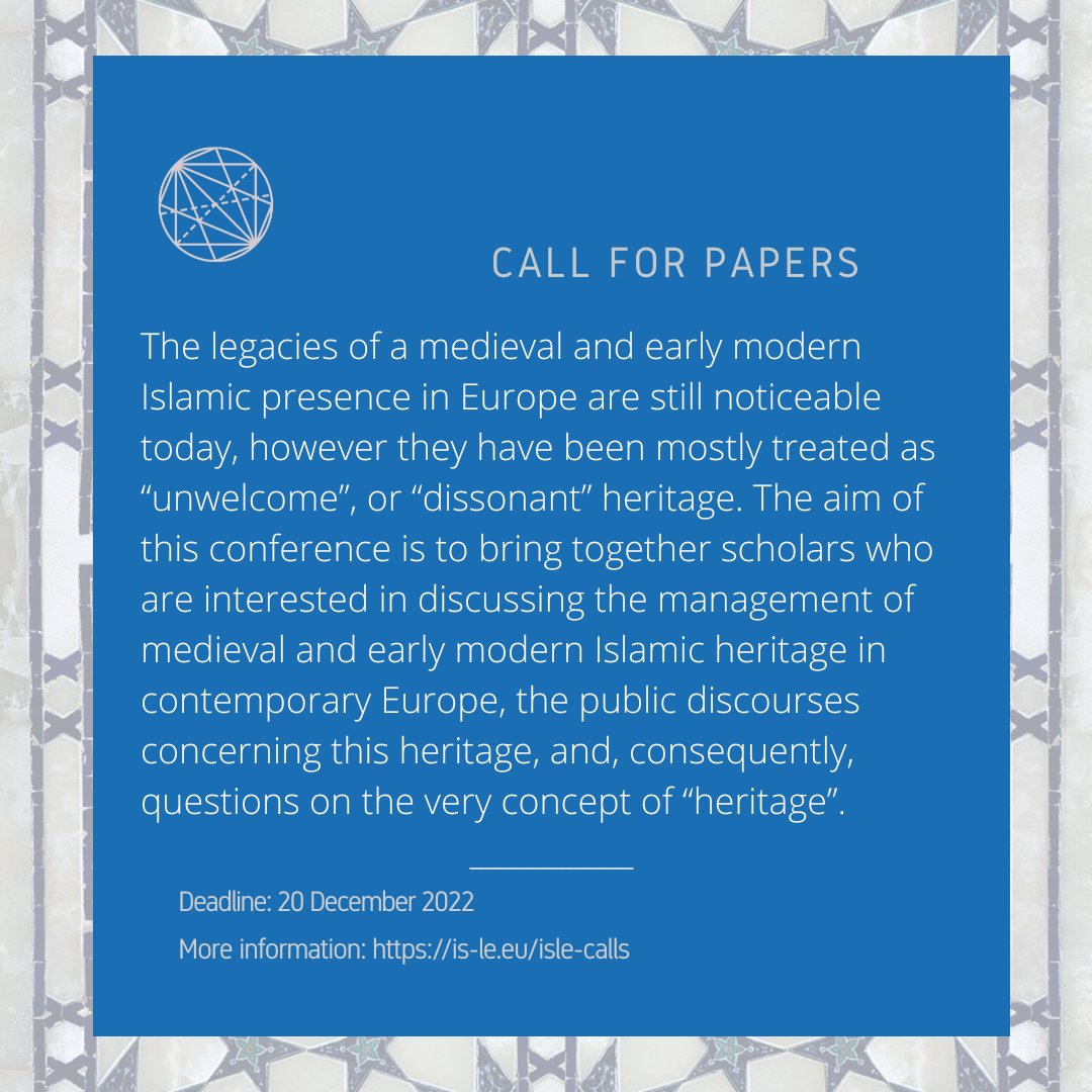 We opened a NEW Call for Papers for our upcoming conference "Negotiating Islamic Legacies in Europe: Concepts, Heritages, and Comparative Approaches" in Athens on the 17th January 2023. 
Apply now!
is-le.eu/calls/negotiat…