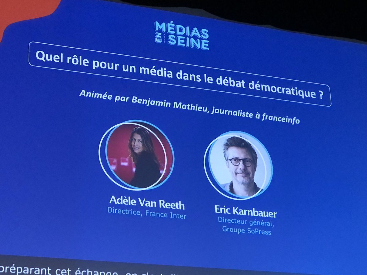 gaelhamayon's tweet photo. #Conference 🎙 « Quel rôle pour un média dans le débat démocratique ? » animée par @BenjMathieu avec @AdeleVanReeth, Directrice de @FranceInter & Eric Karnbauer, Directeur général, Groupe SoPress #MES5 #MediasEnSeine 🗞 📻 https://t.co/q5O6yRfUDB