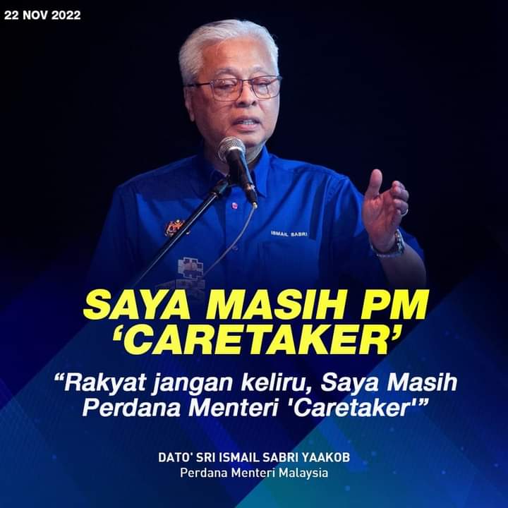 ➡️SAYA MASIH PM "CARETAKER"

"Rakyat jangan keliru,Saya Masih Perdana Menteri"Caretaker"

Dato Sri Ismail Sabri Yaakob 
Perdana Menteri Malaysia