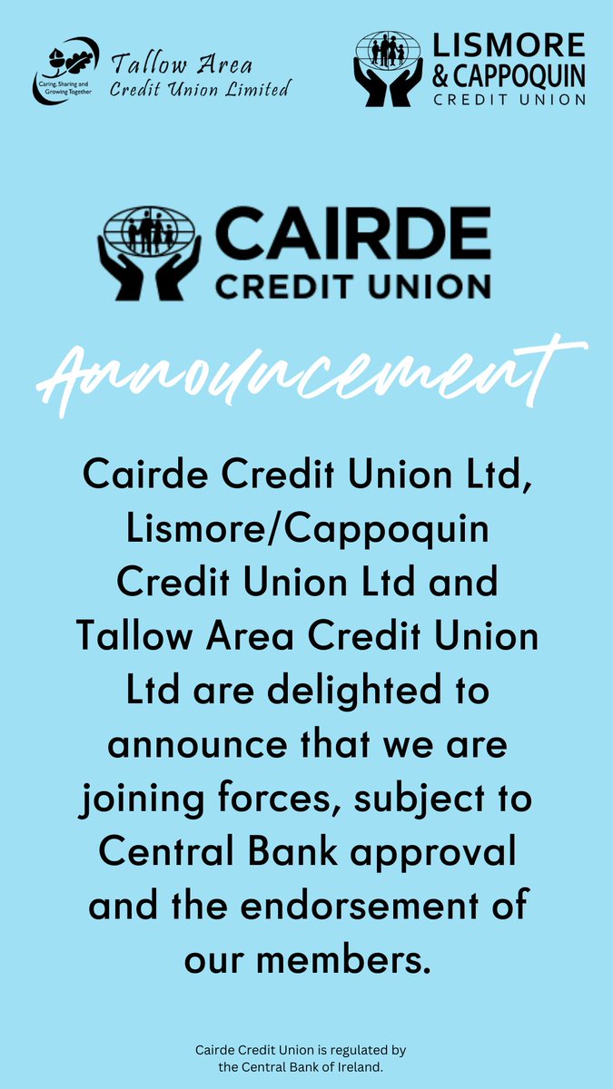 CairdeCU's tweet photo. **Announcement** We are delighted to announce that we are joining forces with @LismCappCU  and Tallow CU, subject to central bank and the endorsement of our members. #members #joiningforces #dungarvan #cappoquin #lismore #tallow #StrongerTogether https://t.co/JN30E0eaah