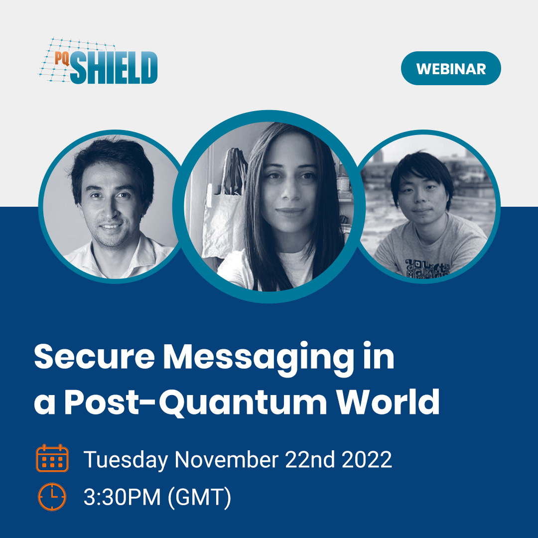 LAST CHANCE TO REGISTER - WEBINAR TODAY! 
Hosted by Cryptographic Researcher <a href="/claucece/">sofía celi</a>, w/ Team PQShield's Dr Thomas Prest &amp; Dr Shuichi Katsumata, today's webinar covers key issues around #PQC &amp; secure messaging. REGISTER NOW: hubs.li/Q01sXrGd0