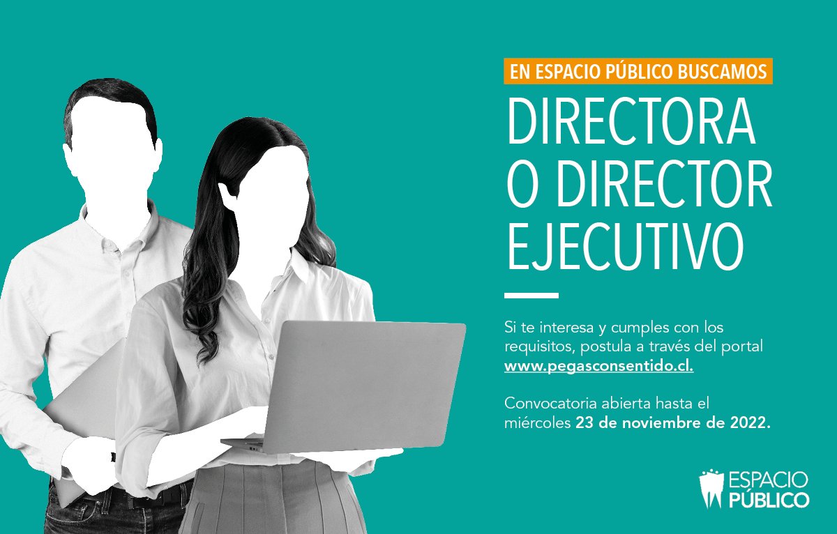 📢 [ÚLTIMOS DÍAS] ¿Te gustaría liderar un centro de estudios que busca construir un país más justo, transparente y democrático? En <a href="/EsPublicoCL/">Espacio Público</a>  buscamos Directora o Director Ejecutivo 🙋🏽‍♀️🙋🏽‍♂️

📩 Postula a través del portal «Pegas con Sentido» 👇🏽
pegasconsentido.cl/offer/director…