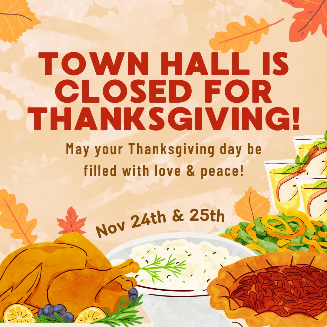 A reminder for all of our residents; Town Hall will be closed this Thursday and Friday. We wish everyone a safe and happy holiday!