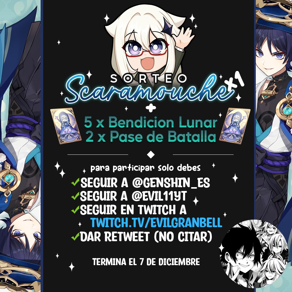 Player_Inn's tweet image. 🌟SORTEO SCARAMOUCHE🌟

‼️Gracias a EvilGranbell hacemos esta colaboración de sorteo de 1x Scara, 5x Bendición y 2x Pase‼️

Requisitos:
➡️Seguirnos a @GENSHIN_ES y @Evil11YT 
➡️Seguirle en twitch.tv/evilgranbell
🔄RT a este tuit

Hasta el 7 de Diciembre 🗓️

#GenshinImpact