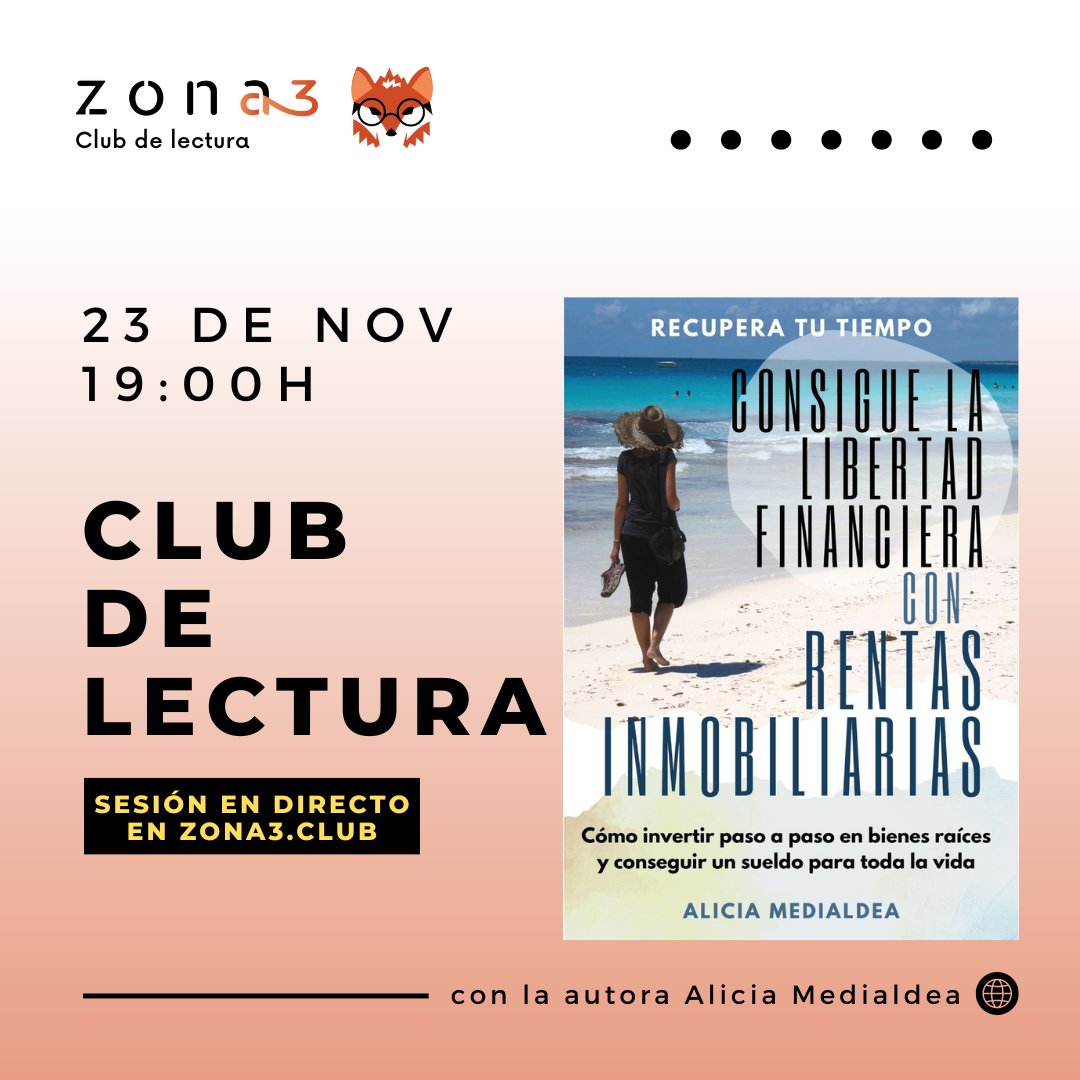 En esta sesión del Club de Lectura podremos charlar y compartir impresiones con Alicia Medialdea, autora del libro “Consigue la libertad financiera con rentas inmobiliarias”.

Una sesión de nivel en la que seguro que aprenderemos mucho. 

¡Nos vemos mañana!