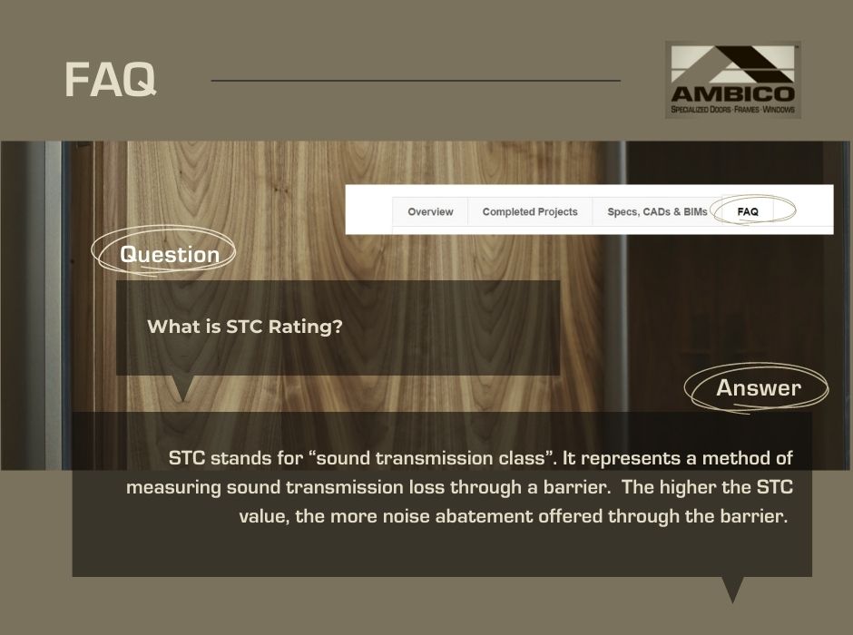 FAQ sections are available for each product on our website. For similar information about our acoustic products, visit the acoustic doors FAQ section at ambico.com/acoustic-steel…

For information not listed, contact us at ambico.com/contact-info/

#STCDoors #SpecialtyDoors #AMBICO