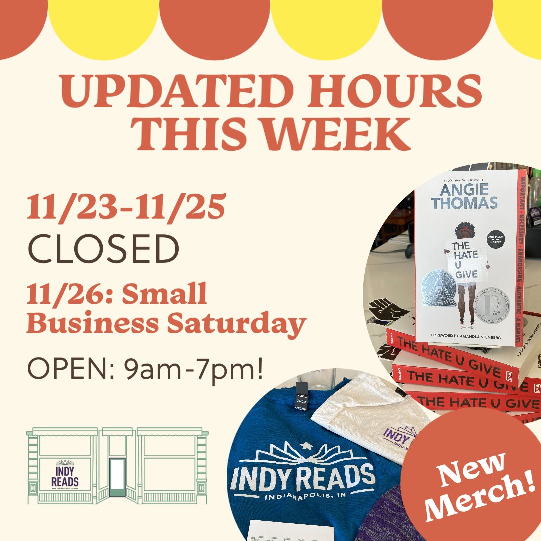 #IndyReads will be CLOSED 11/23-11/25, but we are opening EARLY for #SmallBusinessSaturday (9am-7pm)! Our friends @welldonemktg have donated 17 copies of The Hate U Give: first come, first serve! Enter our raffle to win a signed copy of @johngreen's Turtles All the Way Down. https://t.co/FJXAZ10lT7