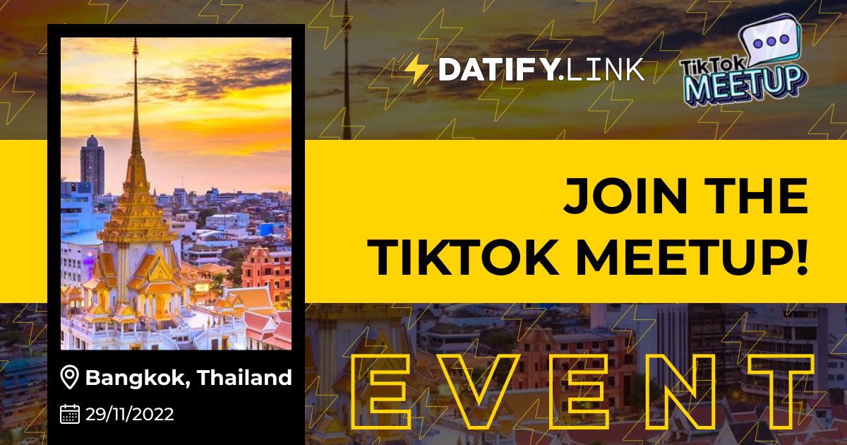 Guys! We are happy to be a part of such a great event — TikTok Meetup, that will take place in Bangkok, Thailand! 💥

Don't waste time — get your ticket for free now 👉 tiktokmeetup.com/ticket-form 

📆 29th November 2022
📍 Bangkok, Thailand

#event #datify #tiktokmeetup