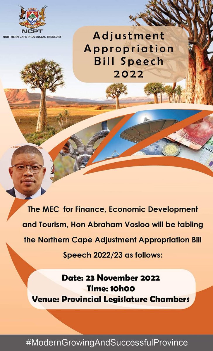 The MEC for Finance, Economic Developmentand Tourism, Mr. Abraham Vosloo will tomorrow, 23 November 2022, table the Northern Cape Appropriation Bill 2022/23 
@SABCNews @eNCA @ncplrsa @NCProvGov
#NorthernCape
#moderngrowingsuccessfulprovince