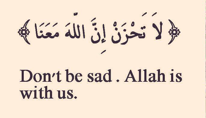 TheNobleQuran's tweet photo. Don't be sad, #Allah is with us. https://t.co/43o23BTOQr