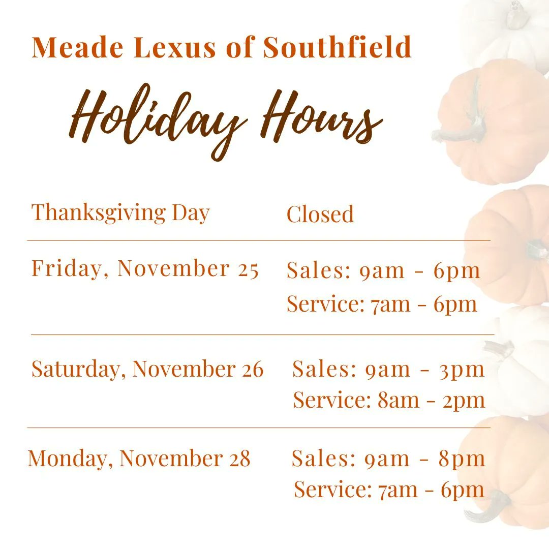 LexusSouthfield's tweet photo. Thinking about stopping in this week? Check out our holiday hours! https://t.co/GMyhwCZVLL