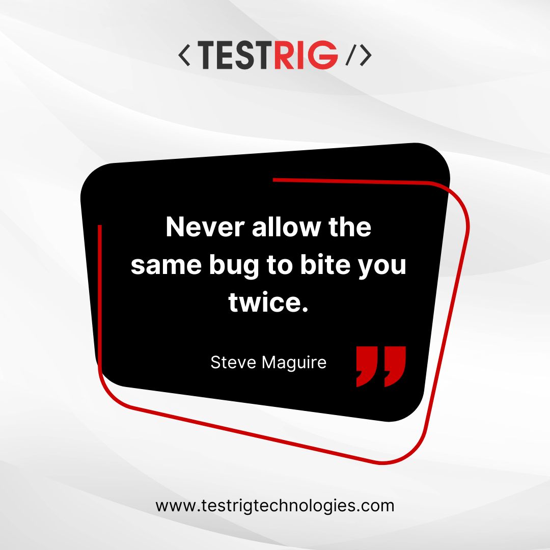 testrig_qa's tweet photo. "Never allow the same bug to bite you twice."

- Steve Maguire

#softwaretestingquotes #softwaretesting #trending #tuesdaythoughts #tuesdaymotivation #testrig #technicalquotes #softwaretestingnews https://t.co/LE8qnUTkWU