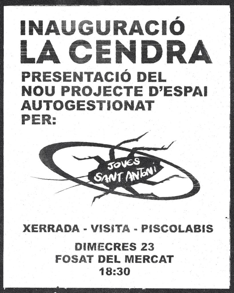 Ens plau presentar el que serà la Inauguració de La Cendra, i us preguntareu, que, que és això? 
 
Doncs La Cendra, és el nou projecte d'espai que impulsem des d'Assemblea de Joves, serà un espai autogestionat entre moltes altres coses xulíssimes que volem explicar-vos. 
 
1/2