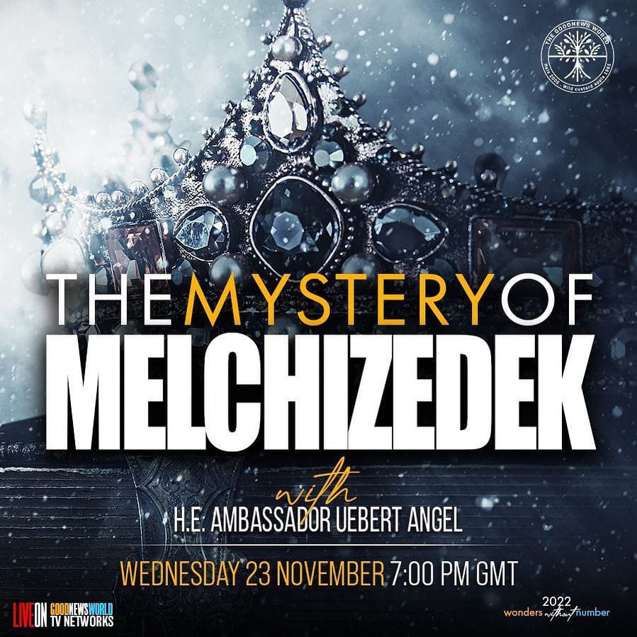 spiritembassyug's tweet photo. The MYSTERY of MELCHIZEDEK with H.E. Ambassador Uebert Angel this Wednesday at 10 Pm EAT, LIVE on the GoodNewsWorld TV Network!!!
#ueberangel #mystery #goodnewsworld #spiritembassy #theword #prophetangel #wednesdayservice #onlineservice https://t.co/twoy6wGK6D