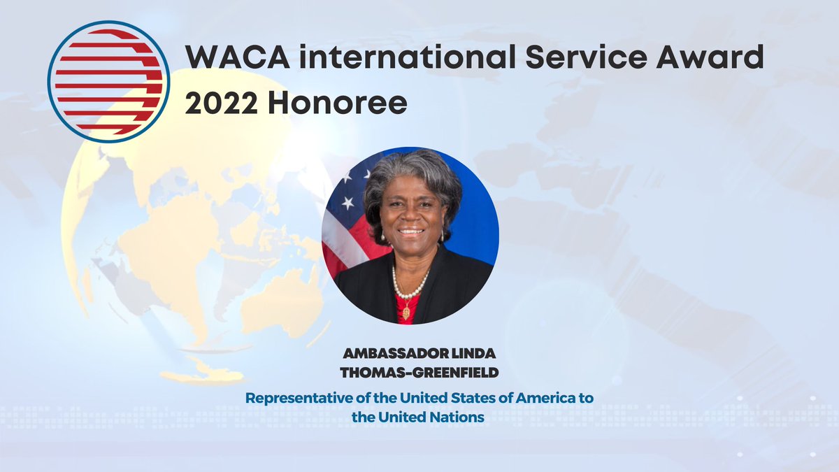 WACA's 2022 International Service Award goes to . . . Ambassador Linda Thomas-Greenfield! Watch Ambassador Thomas-Greenfield's acceptance speech here: youtu.be/aEVesshxdNk