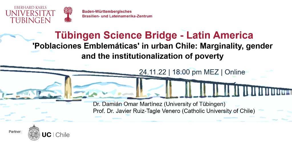 uni_tue's tweet photo. Reihe "Tübingen #ScienceBridge – Latin America": Webinar "Poblaciones Emblemáticas' in urban Chile: Marginality, gender and the institutionalization of poverty". 24. November, 18:00 Uhr. Info + Anmeldung: https://t.co/x0EYN7kdI4 #uni_tue #brasilien #lateinamerika @ucatolica https://t.co/2pIELp3JnC