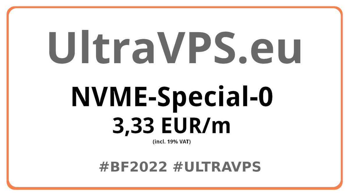 proviservice's tweet photo. NVME-Special-0

1 CPU core
4 GB RAM
50 GB NVME Storage (ZFS based)
2 TB Monthly Transfer (in+out)
1 IPv4 address
10 IPv6 addresses
Available in Amsterdam (NL)
more under #ultravps + https://t.co/th2gqMhy9d

#bf2022 #blackfriday #vps #server https://t.co/zwhFKXF1O8
