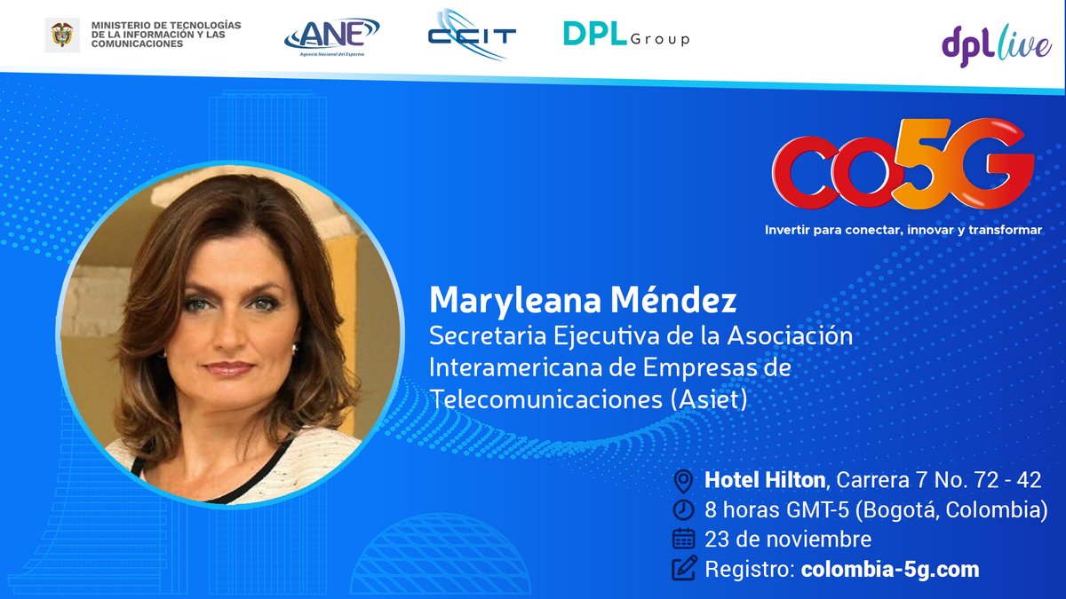 dpl_news's tweet photo. Grandes personalidades estarán reunidas en #CO5G. 🇨🇴🌐
✅ @marymendezji, secretaria Ejecutiva de la @asiet_lat, es una de ellas.
¡Regístrate ahora!
🔗 https://t.co/QKqWVUIxNu
Convocan: @Ministerio_TIC, @ANE_Colombia, @CCIT_, DPL Group (@dpl_news) y #DPLLive https://t.co/1eYX33Y1Js