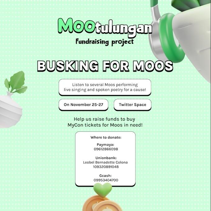 Hiii fellow Moomoos! I'm inviting y'all to join "MooTulungan Fundraising Project" space busking for a cause on November 25 to Nov 27, 7PM onwards. All proceeds will be use to help fellow moos to experience the Mamamoo Concert here in the Philippines 💚