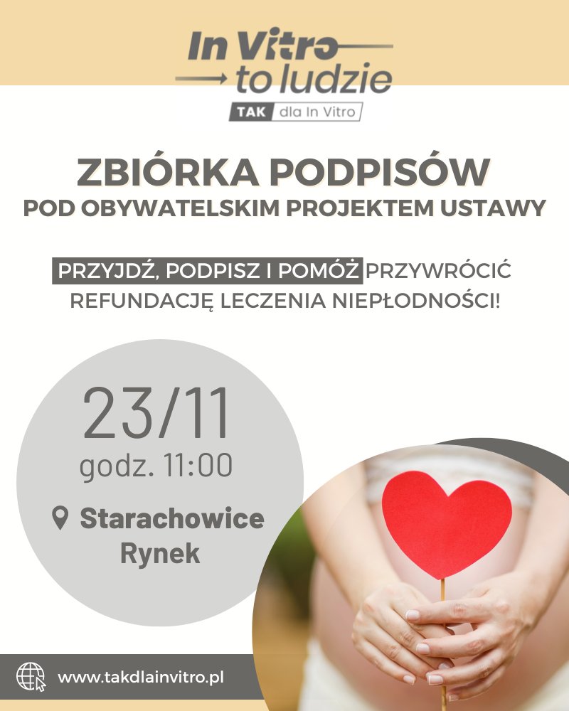 📝 Jutro w Starachowicach odbędzie się zbiórka podpisów. Zapraszamy! #TakDlaInVitro #InVitroToLudzie